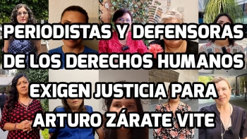 Periodistas y defensoras de los derechos humanos piden justicia para Arturo Zárate Vite